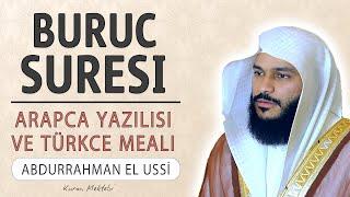 Buruc suresi anlamı dinle Abdurrahman el Ussi Buruc suresi arapça yazılışı okunuşu ve meali