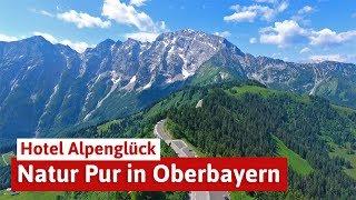 Hotel Alpenglück in Schneizlreuth - Alpenurlaub in Oberbayern