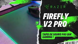 RAZER FIREFLY V2 PRO mon tapis de Souris + explication SYNAPSE 