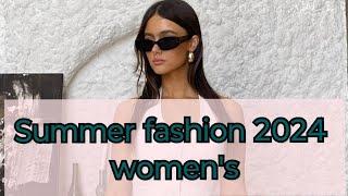 Summer fashion 2024 womens #summerfashion #мода #fashion #стиль