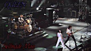 Queen - Selfmade man  FLS Live Remix