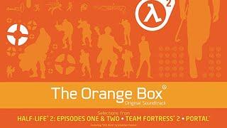 The Orange Box Original Soundtrack HQ