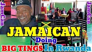 Jamaican Doing BIG TINGS In Rwanda 