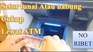 cara mudah Setor Tunai di ATM Mandiri terbaru