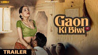 GAON KI BIWI - TRAILER  New Hindi Webseries 2023  Latest Hindi Webseries 2023 @officialwoow