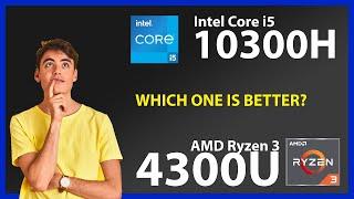 INTEL Core i5 10300H vs AMD Ryzen 3 4300U Technical Comparison