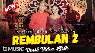 REMBULAN 2 - Niken Salindry Feat. Ki Akbar Syahalam Official Video Lirik