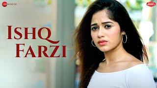 Ishq Farzi - Jannat Zubair & Rohan Mehra  Ramji Gulati  Kumaar  Zee Music Originals