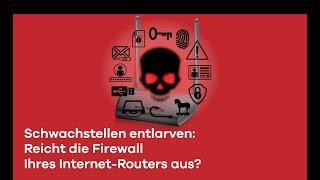 Schwachstellen entlarven Reicht die Firewall Ihres Internet-Routers aus?