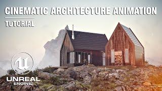 Unreal Engine 5 Cinematic Photorealistic Architecture Rendering  Complete Tutorial