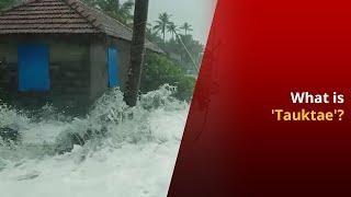 All You Need To Know About Arabian Sea Cyclone Tauktae  NewsMo