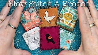 How to Create a Slow Stitching Collage Brooch a Beginner Friendly Project