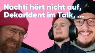 Nachti hört einfach nicht auf Talk mit @dekarldent  ... Bakoka 05.76