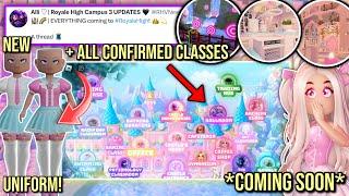 EVERYTHING NEW COMING TO CAMPUS 3 & 4 *CONFIRMED* + NEW SCHOOL UNIFORM LEAKED⁉️  Royale High 