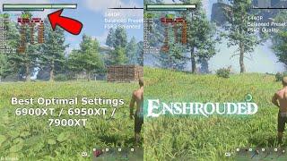 Enshrouded- AMD Best Optimized Settings 1440P FSR2 Quality and Balanced - 6950XT Benchmark 6900XT