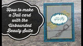 How to make a Fall card with the Unbounded Beauty Suite