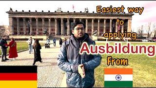 Easiest way to apply AUSBILDUNG from India to Germany if your application get rejected 2024