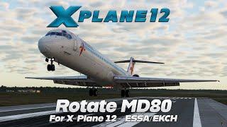 #xplane12  Rotate MD80   ESSA-EKCH  Live Stream