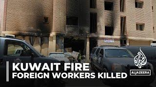 At least 49 dead in fire at building housing workers in Kuwait