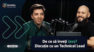 ‍ De ce să înveți JAVA? Discuție cu un Technical Lead  #ITSchool #Podcast