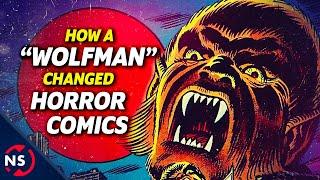 How a Wolfman Changed Horror Comics