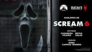 Scream 6  Programa especial  Macabro FICH presenta