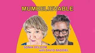 MUMBELIEVABLE podcast Sonia Beldom with David Baddiel