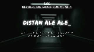 RF - RMC FT RMC - SALDYR FT RMC - IMAN AMS_-_DISTAN ALE ALE_ DISCO TERBARU _PART