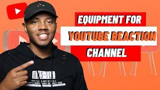 How to Start a REACTION Channel for YouTube  Equipment You Need To Start