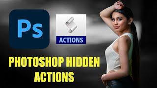 PHOTOSHOP QUICK ACTIONS. HIDDEN PRESETS  PS 2022