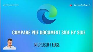 How to compare two pdf documents side by side using Microsoft Edge?