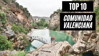 TOP 10 Comunidad Valenciana  Lugares que no te puedes perder