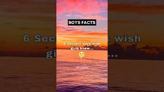 FACTS 6 Secrets boys WISH girls knew  #shorts #psychologyfacts #subscribe