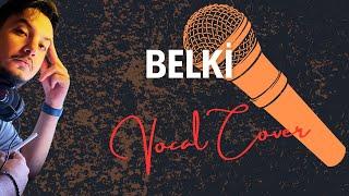 Doğukan Akkoç - Belki Dedublüman Vocal Cover