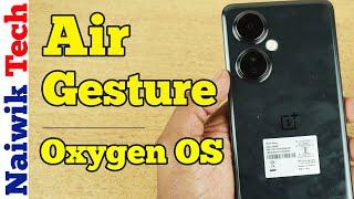 Air Gesture in Oneplus Phone  OXygenOS 14