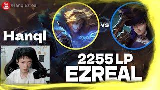  Hanql Ezreal vs Caitlyn Master - 2255 LP Ezreal Guide