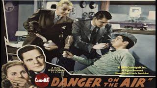 Danger on the Air 1938  Full Movie  Nan Grey  Donald Woods  Jed Prouty