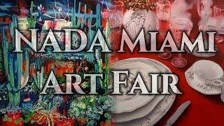 NADA Miami 2023  Invitation Only Opening Day VIP Full Tour _Contemporary Art Miami _ Art Basel Miami