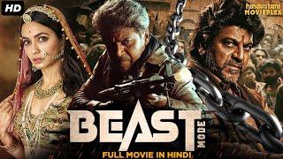 Beast Mode Full Hindi Dubbed Movie  Shivarajkumar Kriti Kharbanda  South Action Movie