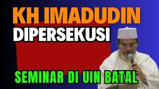 KH IMADDUDIN DIPERSEKUSI ‼️ SEKRETARIAT UIN JAKARTA TIDAK MAU AMBIL RESIKO ‼️ SEMINAR NASAB BATAL ‼️