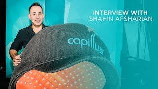 Shahin Afsharian talks about successfully treating hair loss with the Capillus® Laser Cap