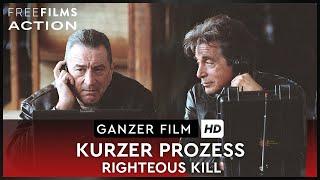 Kurzer Prozess – Righteous Kill –  mit Robert DeNiro & Al Pacino ganzer Film kostenlos schauen HD