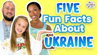 Learn Five FUN FACTS about Ukraine  Cultural Lessons  Miss Jessicas World