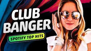 4K  10 BEST CLUB BANGER REMIX PLAYED IN NIGHTCLUBS  BILLBOARD NO.1 MOST STREAMED SONGS IN SPOTIFY