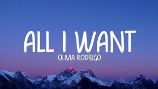Olivia Rodrigo - All I Want Lyrics
