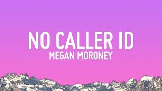 Megan Moroney - No Caller ID Lyrics