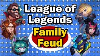 Family Feud League of Legends