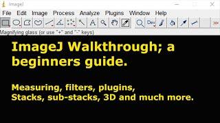 A beginners guide to ImageJ and Fiji