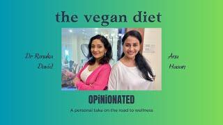 VEGAN diet OPINIONATED WITH ANU AND RENU