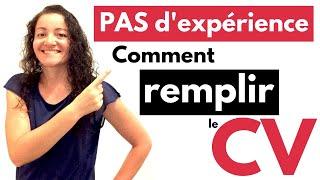 Remplir son CV sans expérience